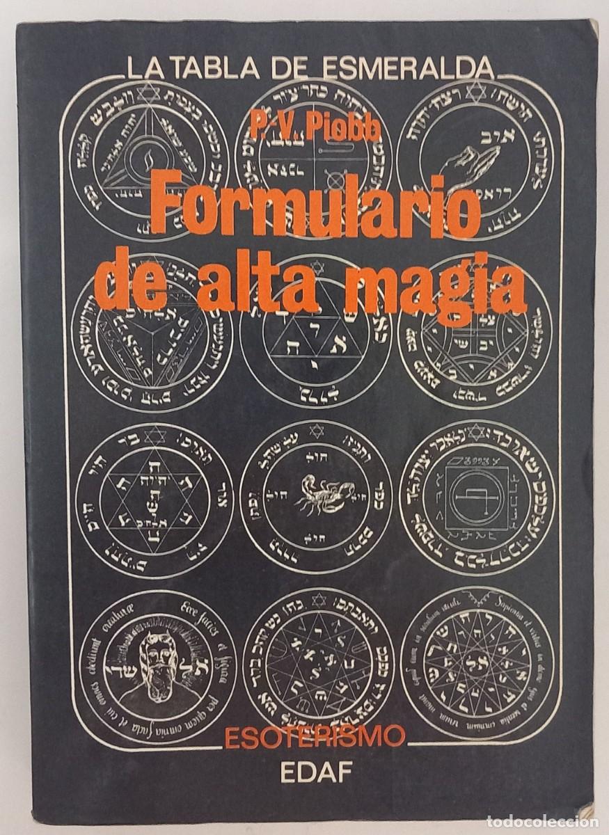 Libros de segunda mano: Formulario de alta magia, de P.V. Piobb