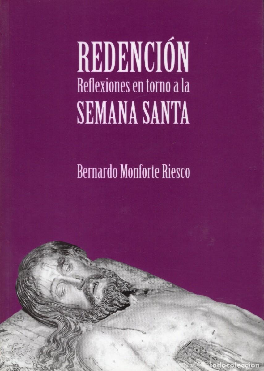 Libros de segunda mano: TC79/ REDENCI&Oacute;N. REFLEXIONES EN TORNO A LA SEMANA SANTA. 70 A&Ntilde;OS YACENTE DE ZAMORA