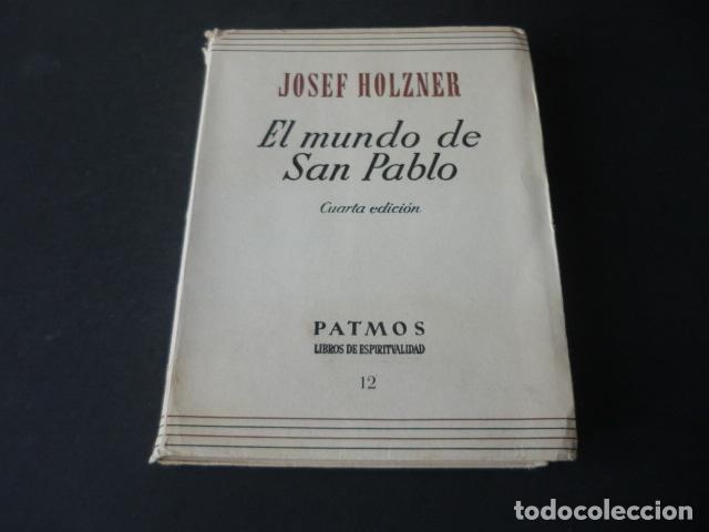 Libros de segunda mano: EL MUNDO DE SAN PABLO JOSEF HOLZNER