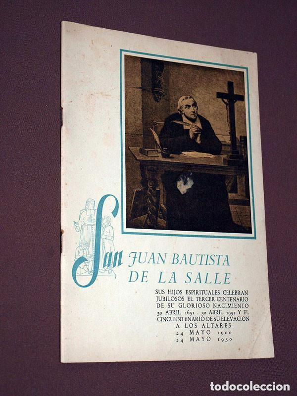 Libros de segunda mano: SAN JUAN BAUTISTA DE LA SALLE. HIJOS ESPIRITUALES CELEBRAN TERCER CENTENARIO NACIMIENTO. 1951 VER ++