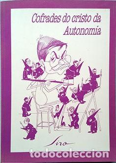 Libros de segunda mano: Cofrades Do Cristo Da Autonomia - Siro - Xunta de Galicia