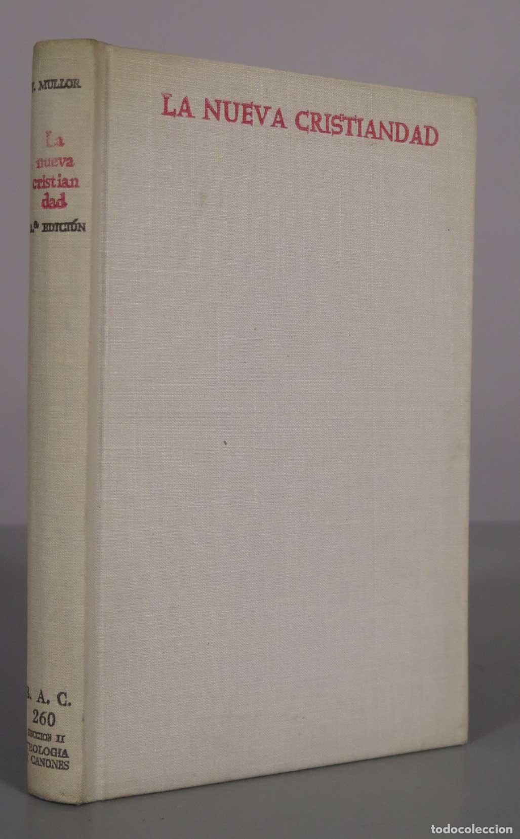 Libros de segunda mano: La nueva cristiandad. Apuntes para una teolog&iacute;a de nuestro tiempo - Mullor Garc&iacute;a - BAC 1968
