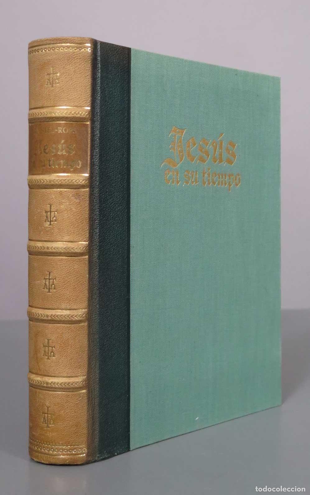 Libros de segunda mano: Historia Sagrada. Jes&uacute;s en su tiempo - Daniel Rops - Luis de Caralt Editor