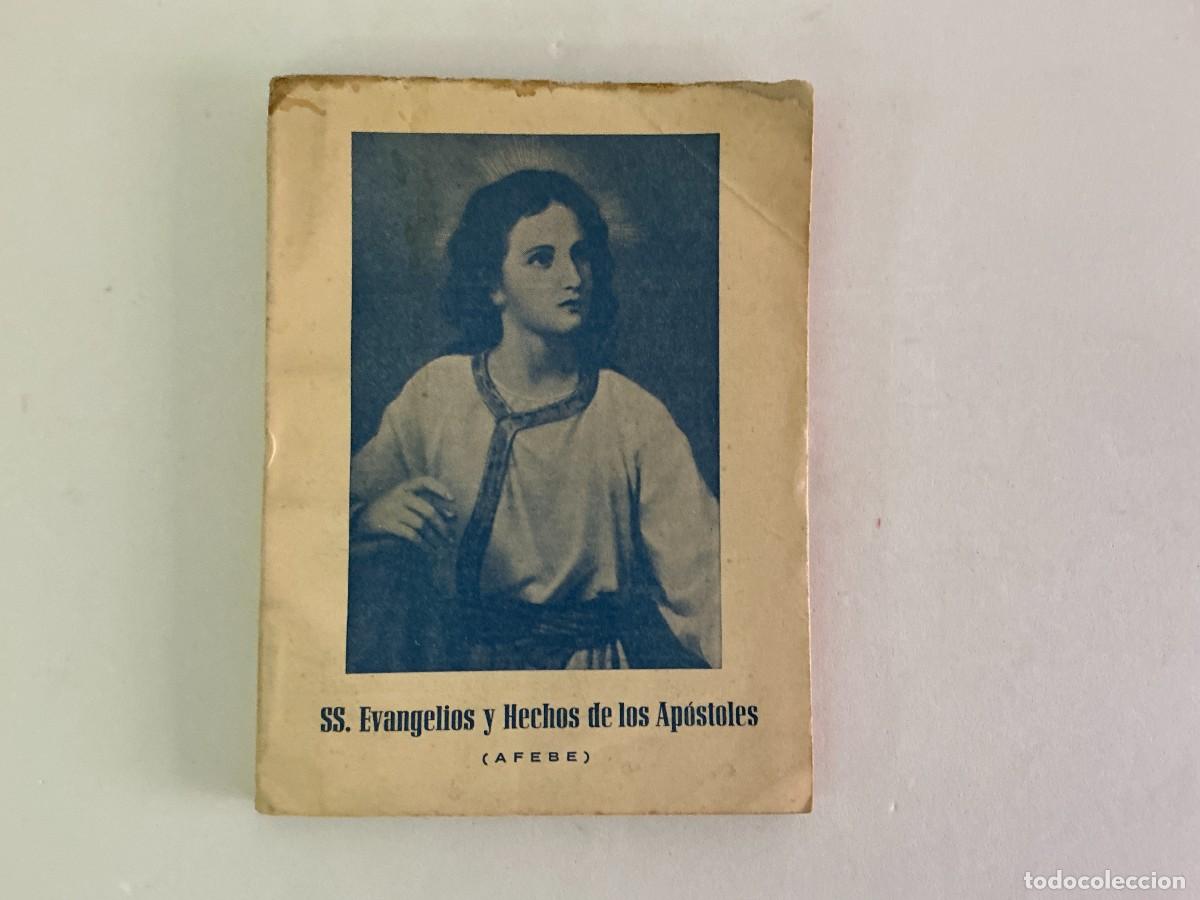 Libros de segunda mano: Libro SS. Evangelios y Hechos de los Ap&oacute;stoles - A.F.E.B.E. Segovia 1953 - Imprenta El Adelantado