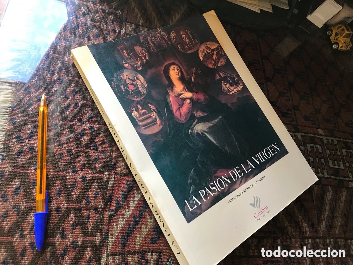 Libros de segunda mano: La pasi&oacute;n de la virgen. Fernando moreno cuadro. Cajasur publicaciones