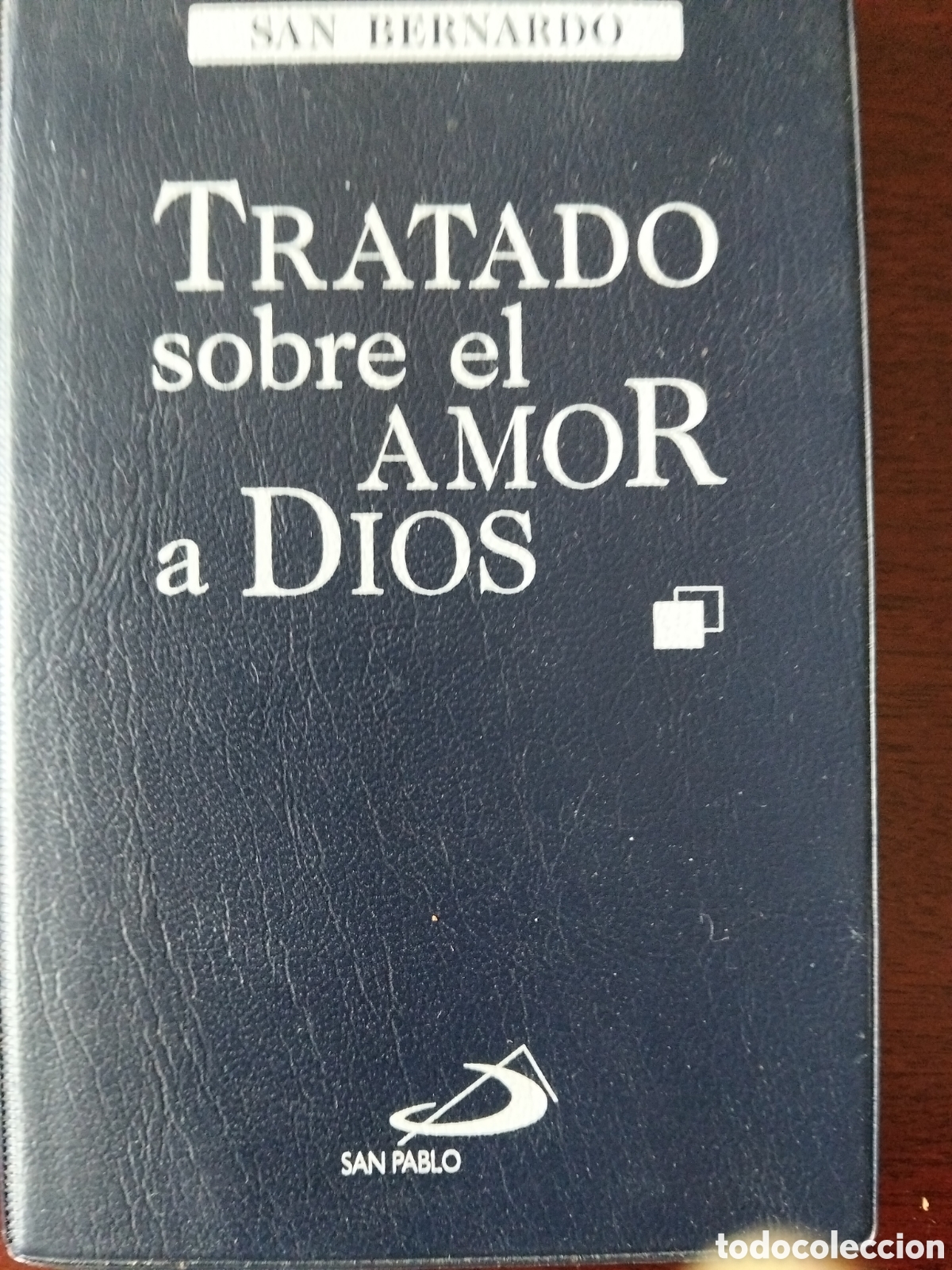 Libros de segunda mano: TRATADO DOBRE EL AMOR A DIOS SAN BERNARDO