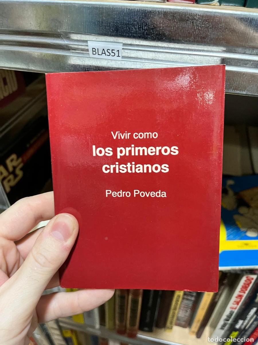 Libros de segunda mano: BLAS51 Pedro Poveda Narcea Vivir como los primeros cristianos &mdash;
