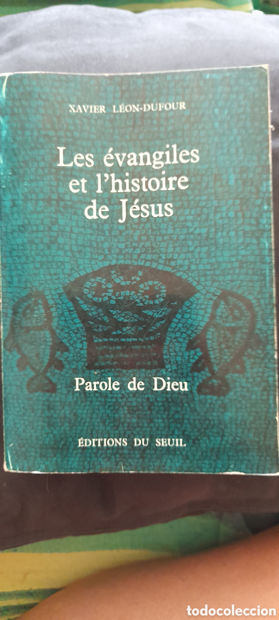 Libros de segunda mano: Les &eacute;vangiles el l'histoire de Jes&uacute;s. Xabier Le&oacute;n Defour