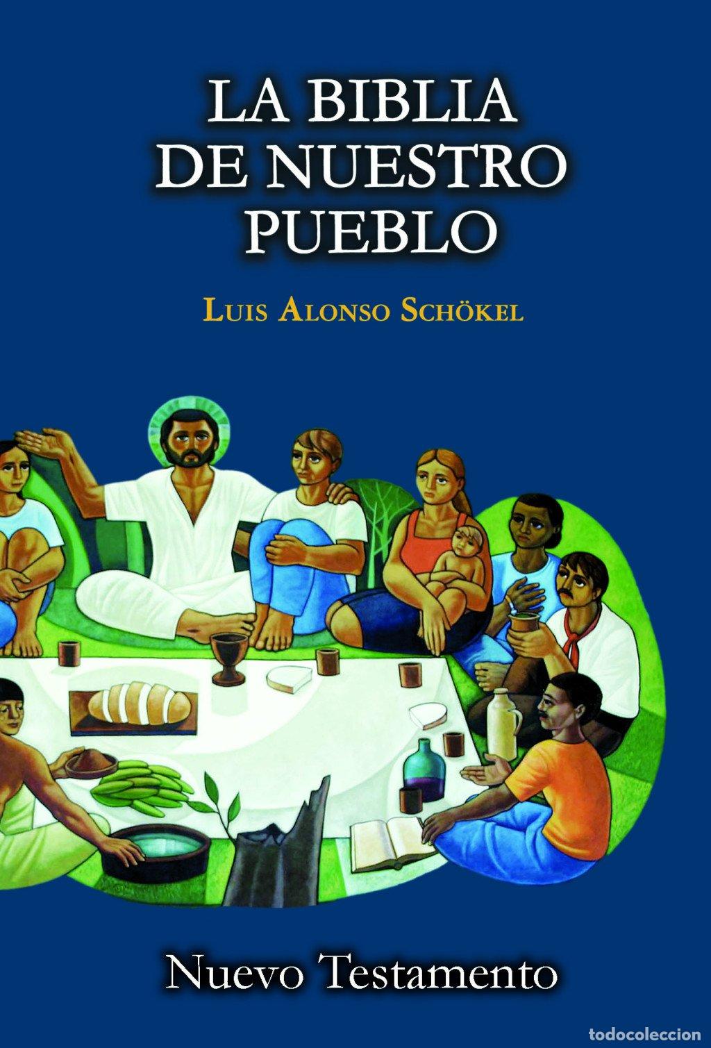Libros de segunda mano: Nuevo Testamento. la Biblia de Nuestro Pueblo - Alonso Sch&ouml;kel, Luis - Ediciones Mensajero - Tematic