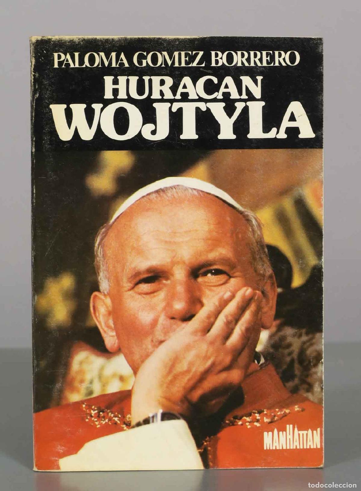 Libros de segunda mano: Hurac&aacute;n Wojtyla - Paloma G&oacute;mez Borrero -