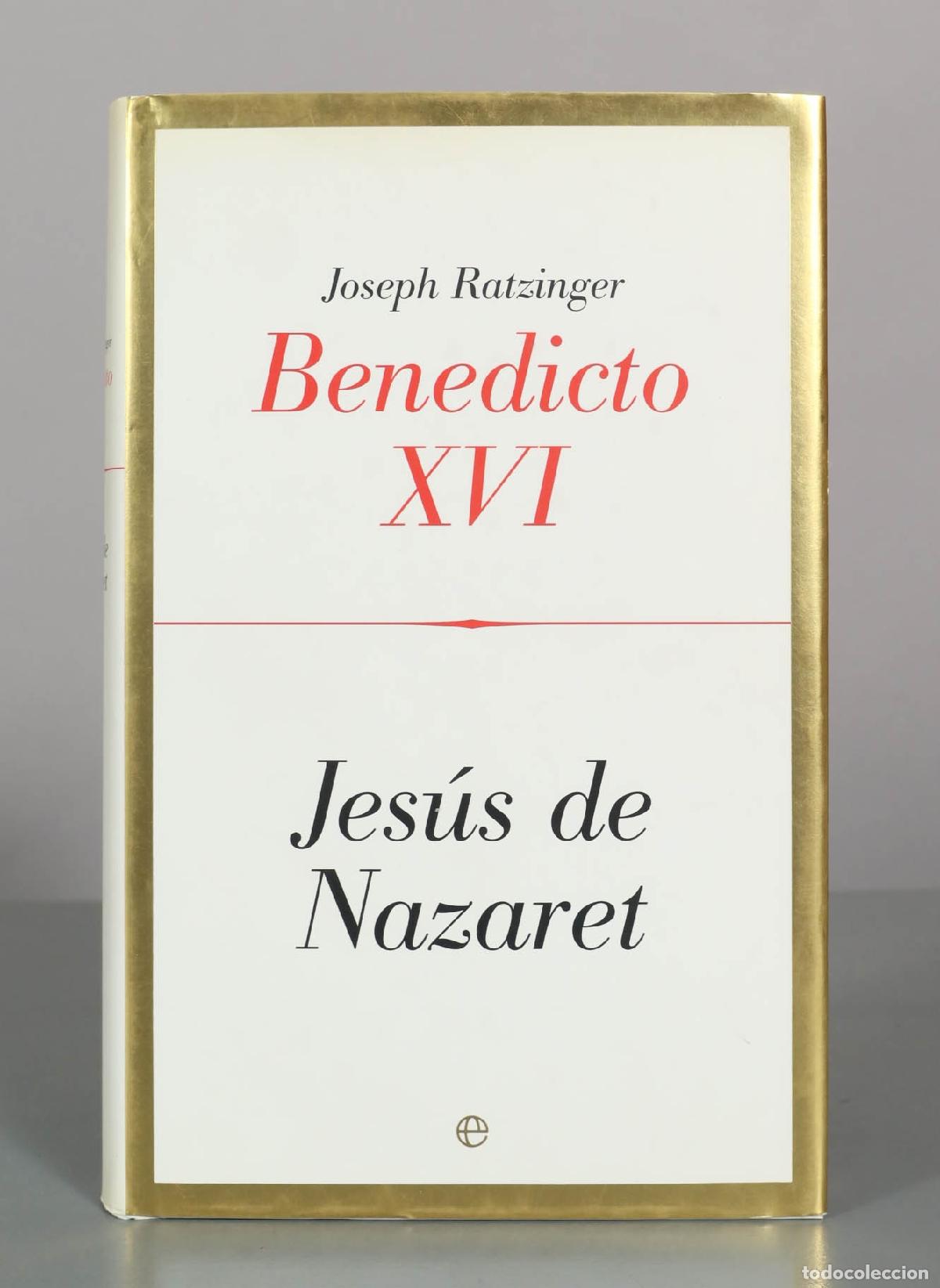 Libros de segunda mano: Jes&uacute;s de Nazaret - Joseph Ratzinger Benedicto XVI - La Esfera de los Libros PRIMERA PARTE