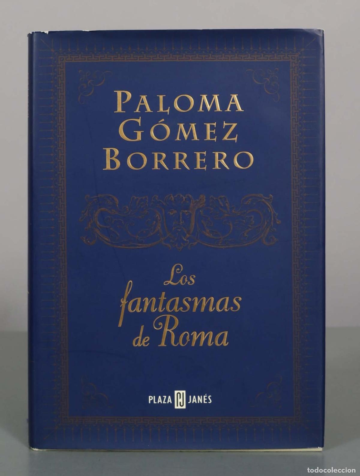 Libros de segunda mano: Los fantasmas de Roma - Paloma G&oacute;mez Borrero - Plaza and Jan&eacute;s