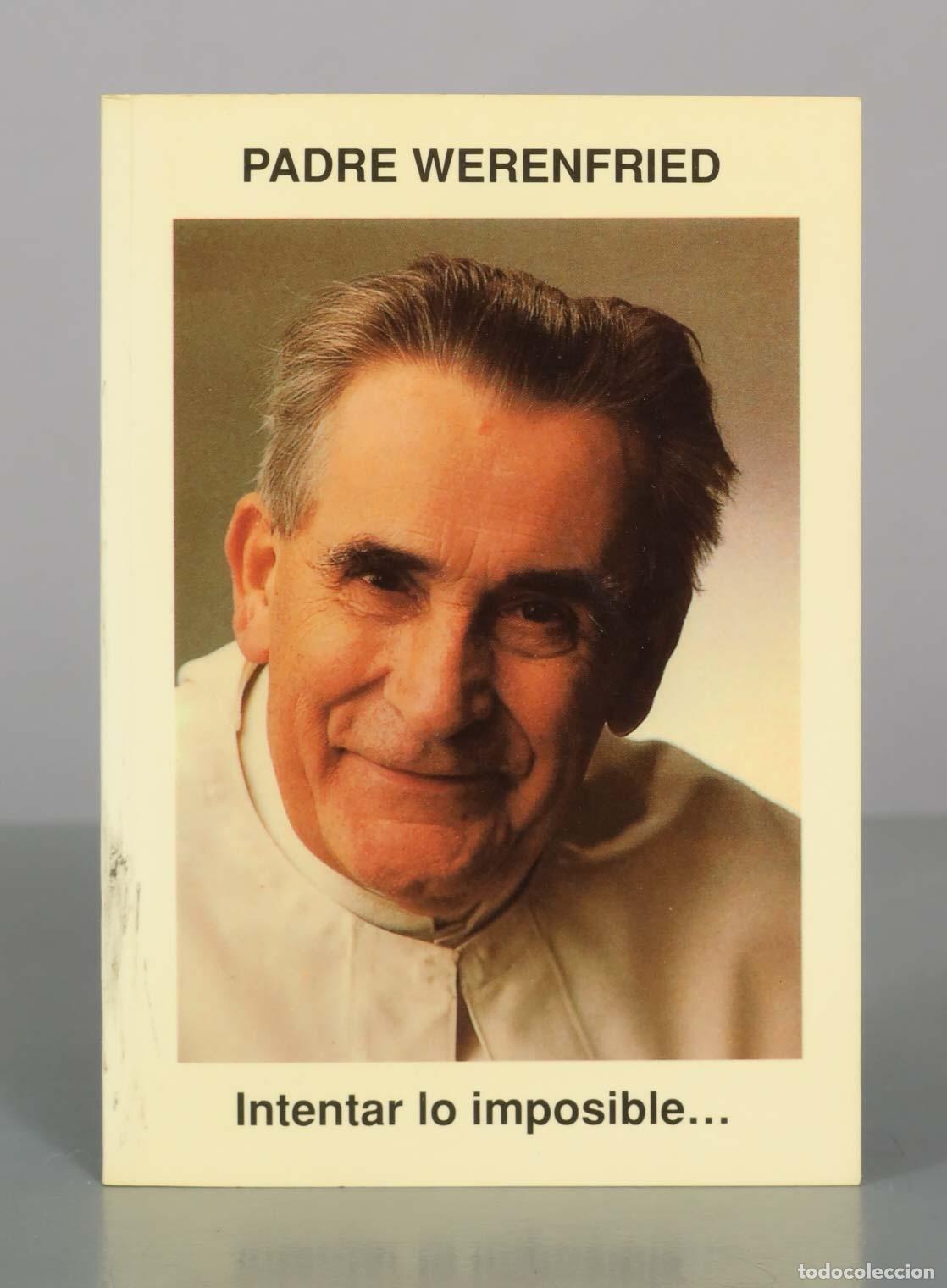 Libros de segunda mano: Intentar lo imposible - Padre Werenfried van Straaten