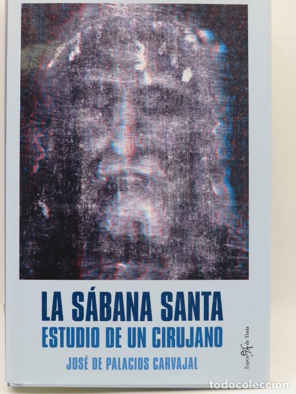 Libros de segunda mano: La S&aacute;bana Santa: Estudio de un Cirujano - Palacios Carvajal, Jos&eacute; de - Ediciones Espejo de Tinta