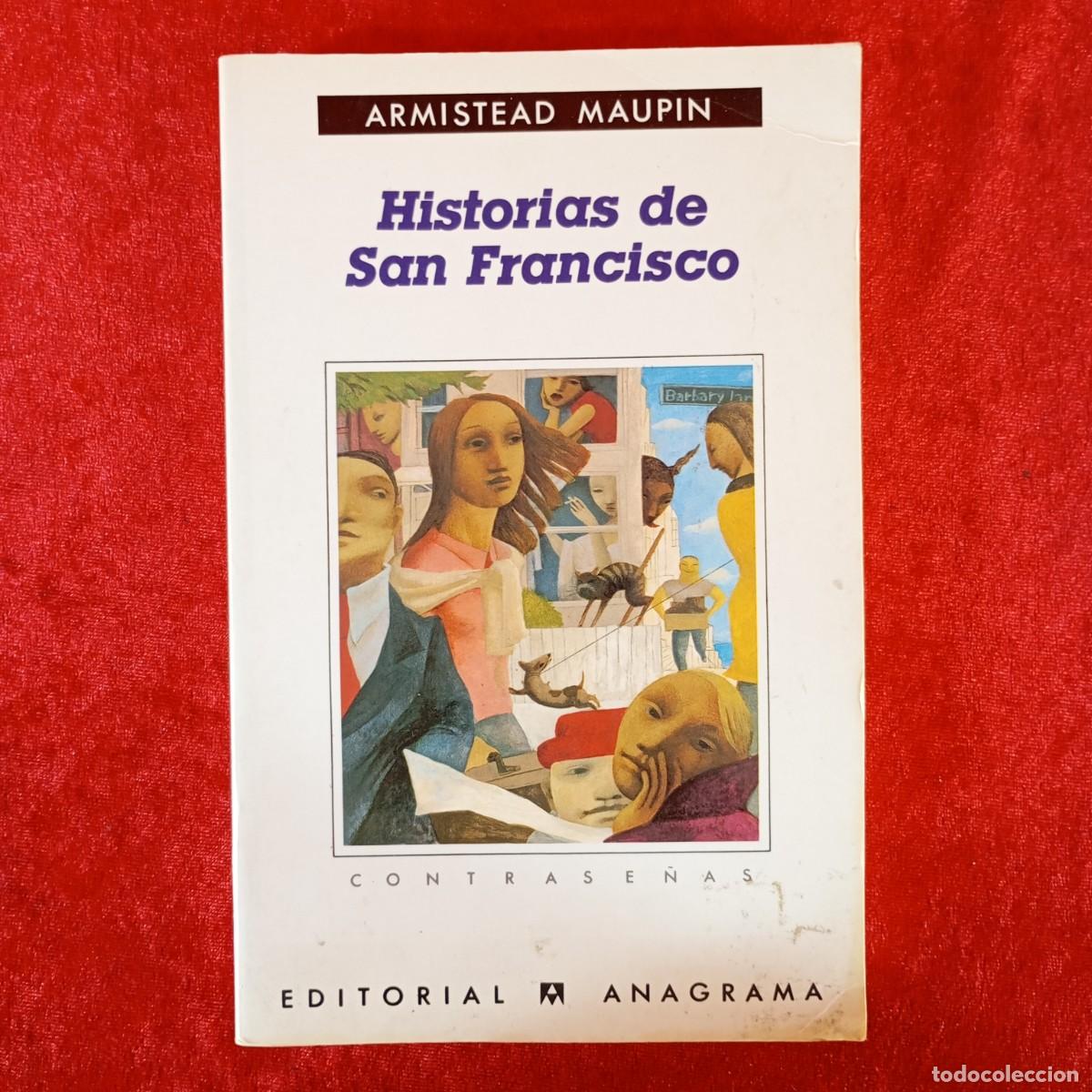 Libros de segunda mano: HISTORIAS DE SAN FRANCISCO - ARMISTEAD MAUPIN - CONTRASE&Ntilde;AS - ANAGRAMA / 925