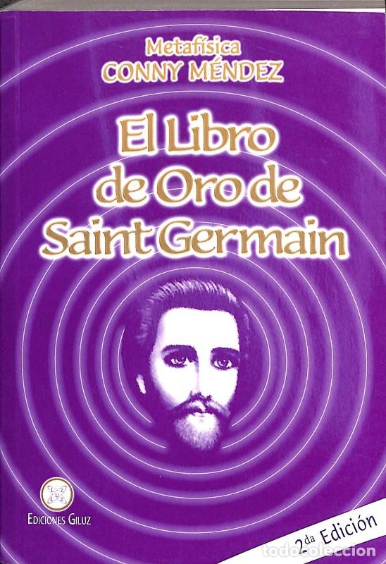 Libros de segunda mano: El Libro de Oro de Saint Germain - Conny M&eacute;ndez - Ediciones Giluz