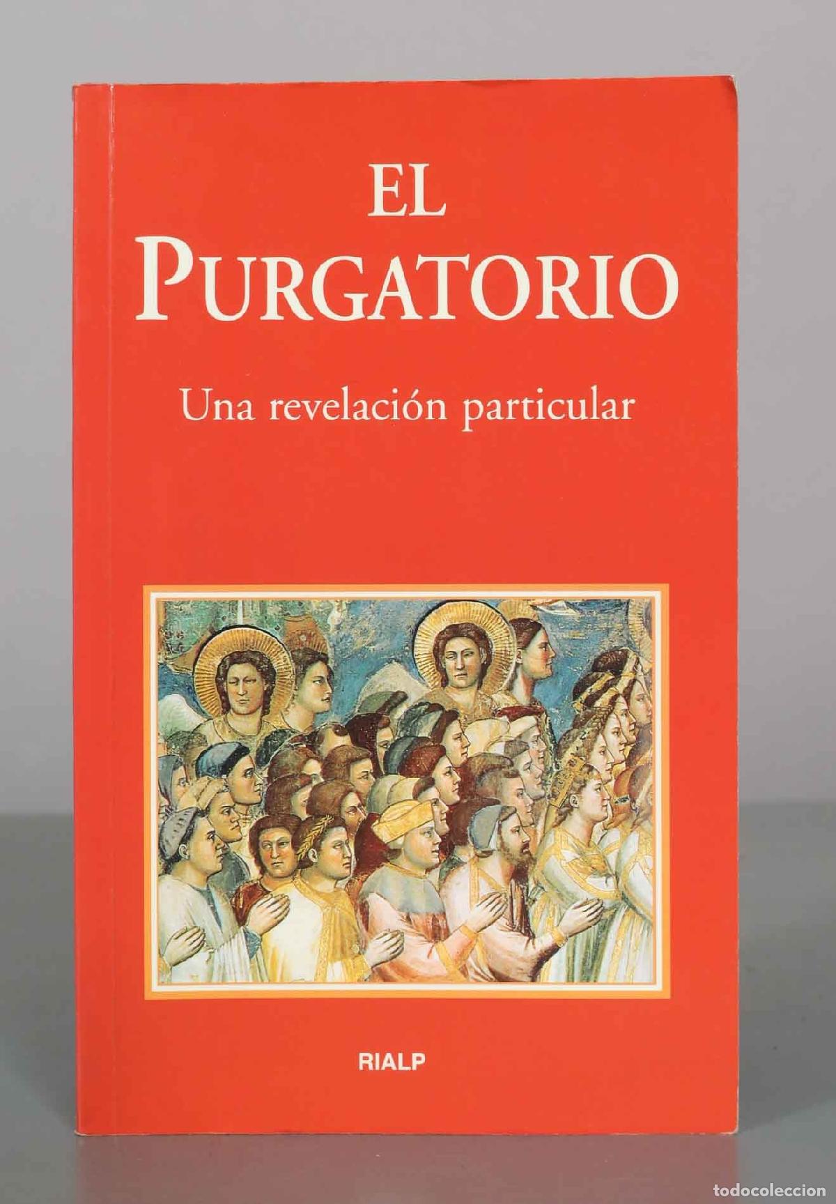 Libros de segunda mano: El Purgatorio: Una revelaci&oacute;n particular - An&oacute;nimo - Ediciones Rialp