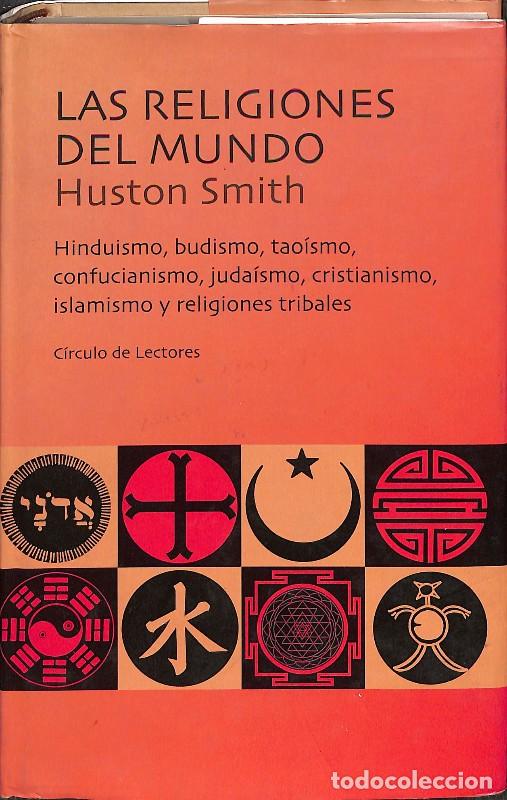 Libros de segunda mano: Las religiones del mundo - Huston Smith - C&iacute;rculo de Lectores