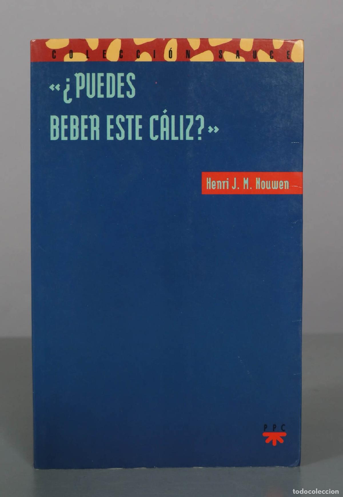 Libros de segunda mano: &iquest;Puedes beber este c&aacute;liz? - Henri J. M. Nouwen - Editorial PPC