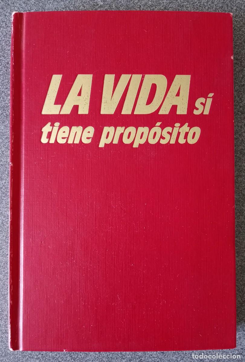Libros de segunda mano: La Vida Si Tiene Prop&oacute;sito