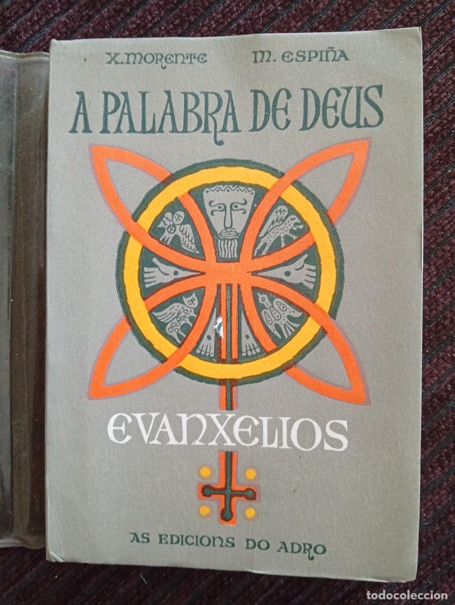 Libros de segunda mano: X. Morente. M. Espi&ntilde;a. A palabra de Deus. Evanxelios