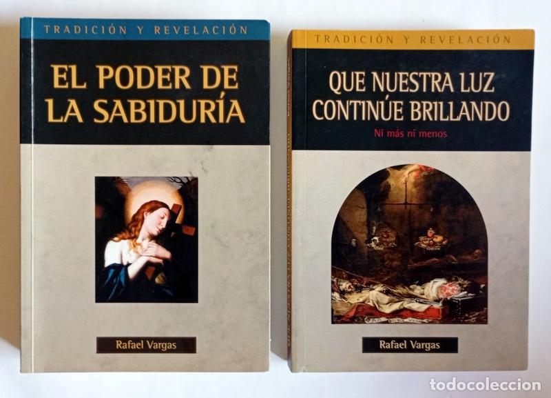 Libros de segunda mano: EL PODER DE LA SABIDURIA / QUE NUESTRA LUZ CONTINUE BRILLANDO - RAFAEL VARGAS