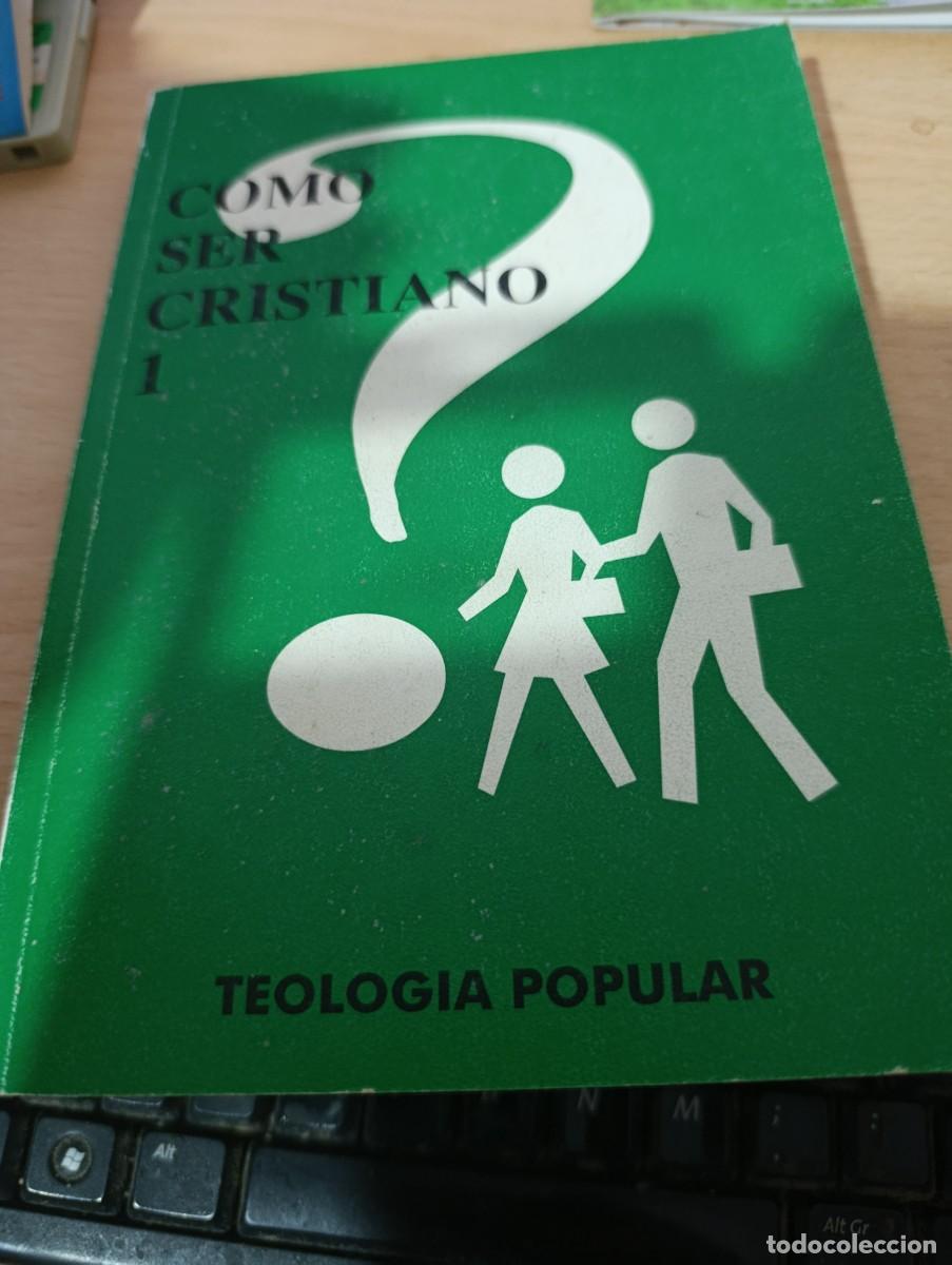 Libros de segunda mano: COMO SER CRISTIANO. 1. TEOLOGIA POPULAR. . COMUNIDADES CRISTIANAS POPULARES DE GRANADA EST19B4