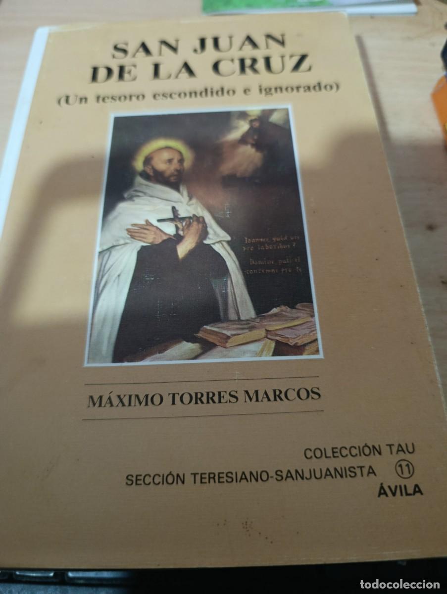 Libros de segunda mano: SAN JUAN DE LA CRUZ. UN TESORO ESCONDIDO E IGNORADO. MAXIMO TORRES MARCOS.EST19B4