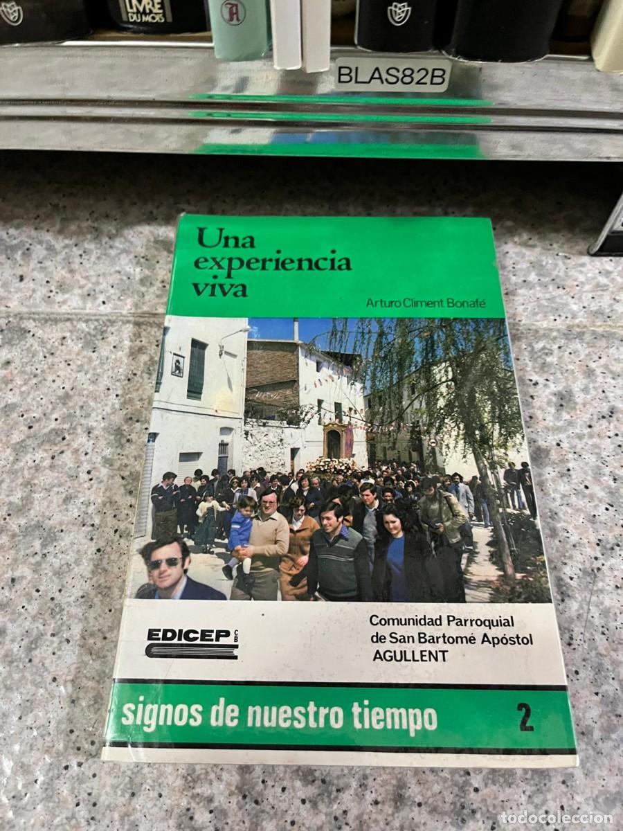 Libros de segunda mano: BLAS82B &ndash; Arturo Climent Bonaf&eacute; &ndash; Una experiencia viva &ndash; Edicep