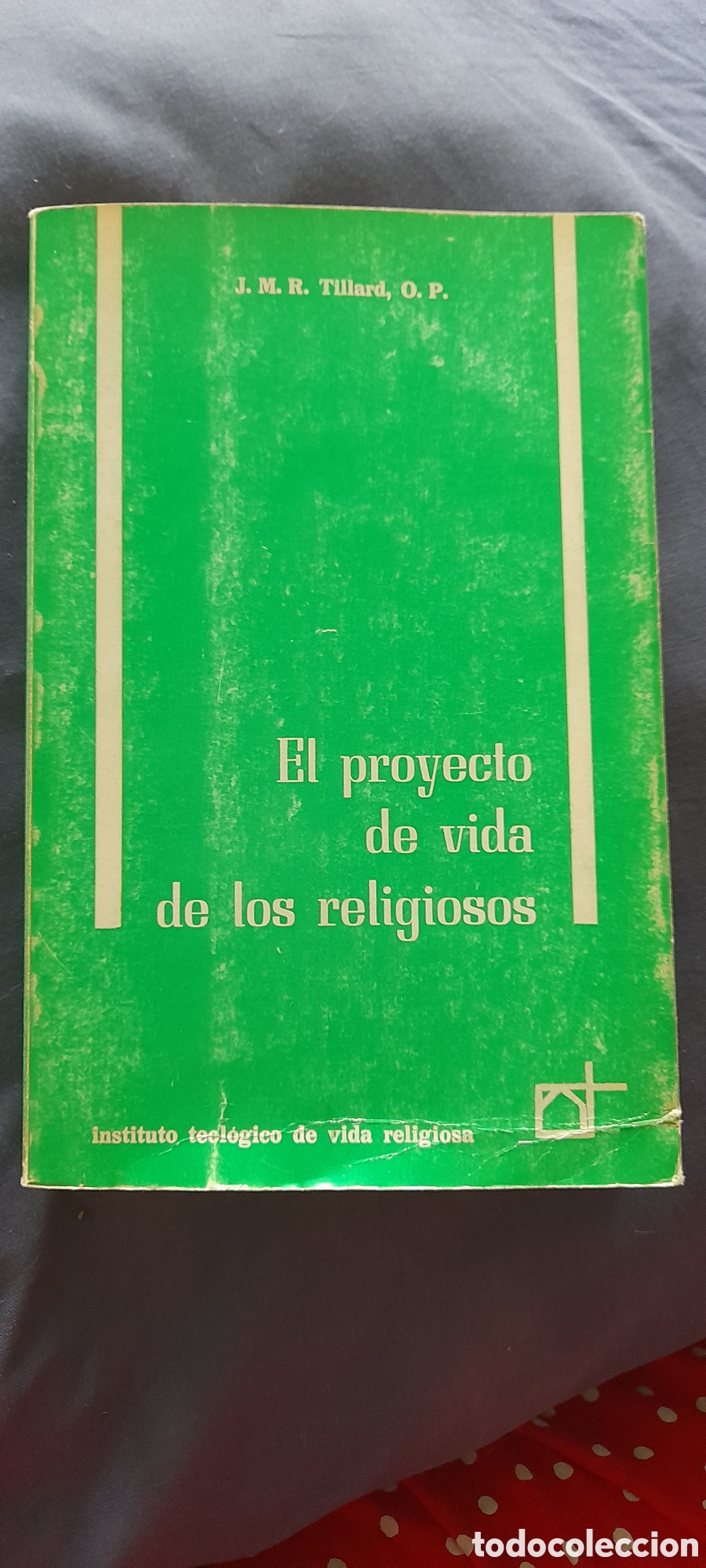 Libros de segunda mano: El proyecto de vida de los religiosos. J. M. R. Tillard