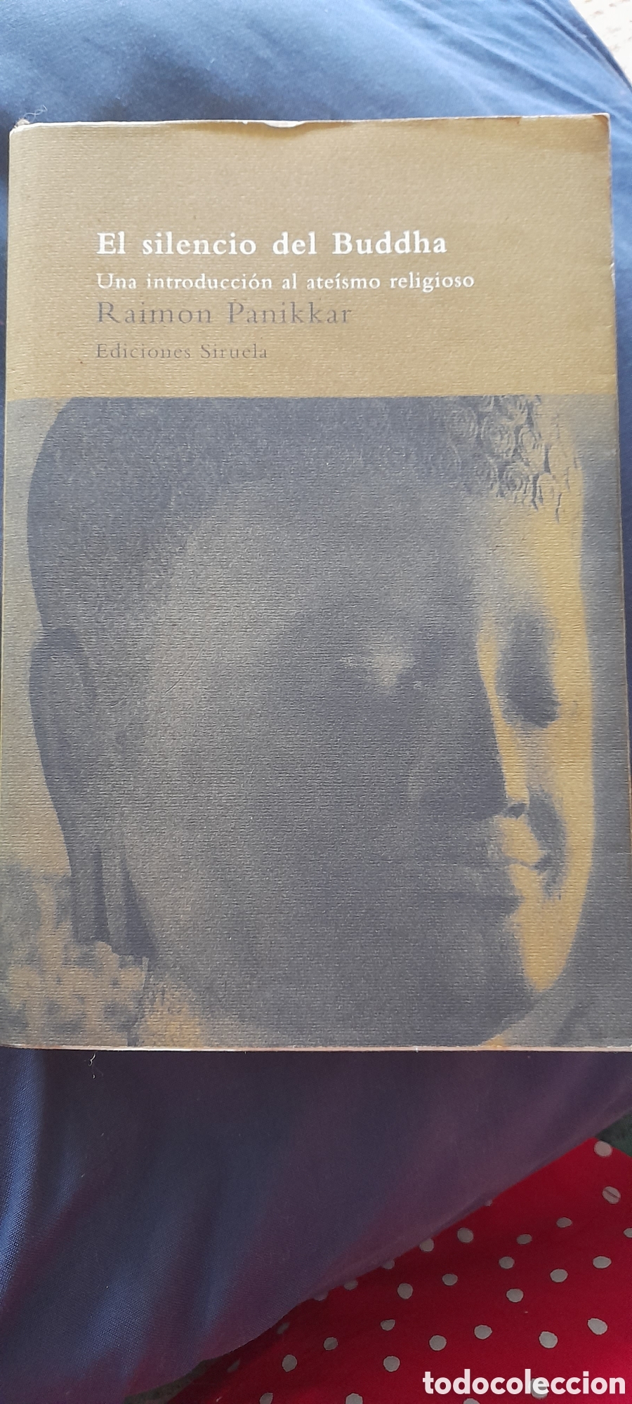 Libros de segunda mano: El silencio de Buddha. Raimon Panikkar