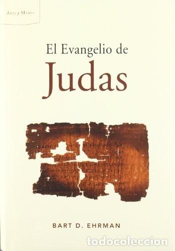 Libros de segunda mano: El Evangelio de Judas - Bart D. Ehrman - Editorial Cr&iacute;tica - Ares y Mares
