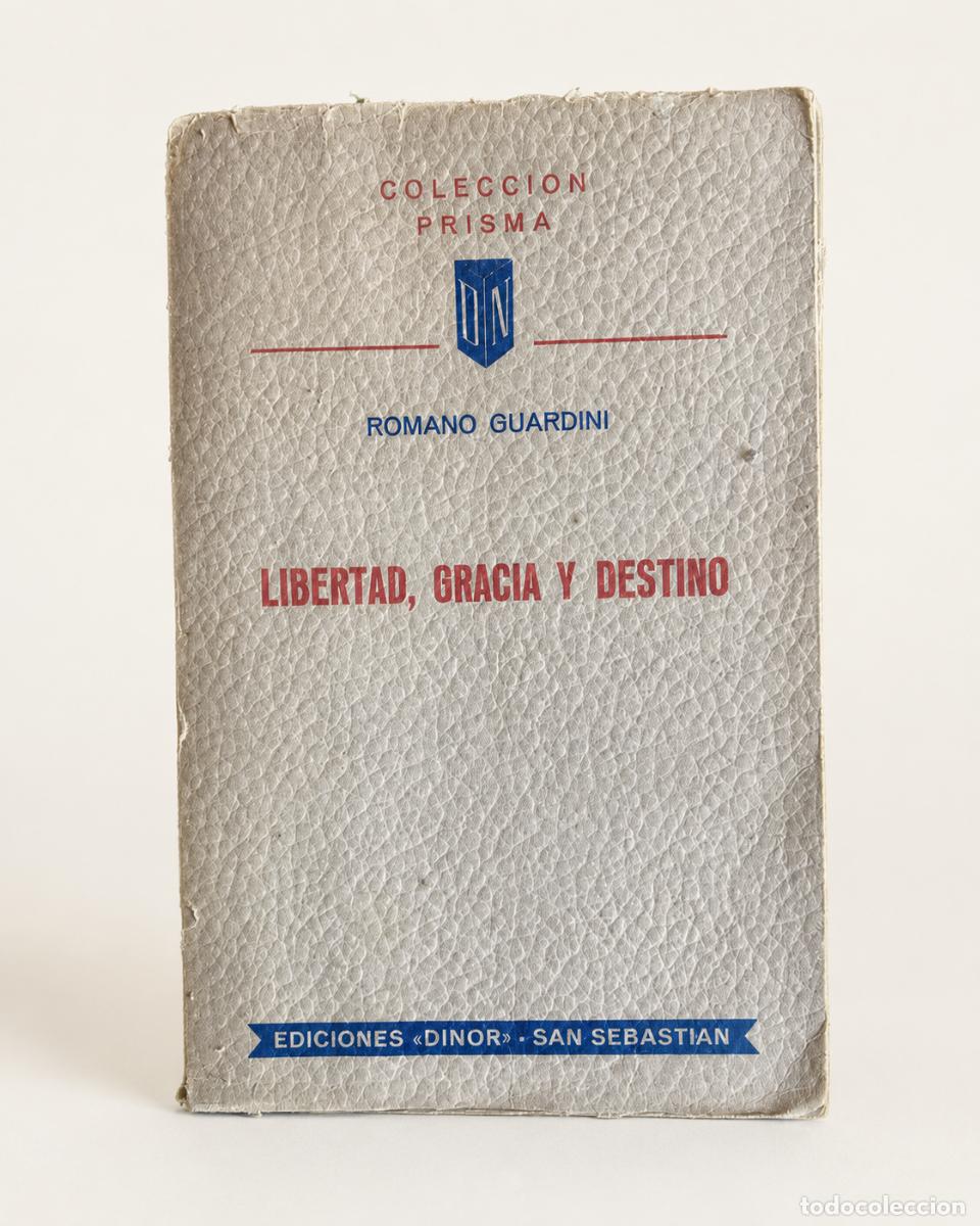 Libros de segunda mano: Romano Guardini &ndash; Libertad, gracia y destino &ndash; Ediciones Dinor &ndash; San Sebasti&aacute;n &ndash; LM