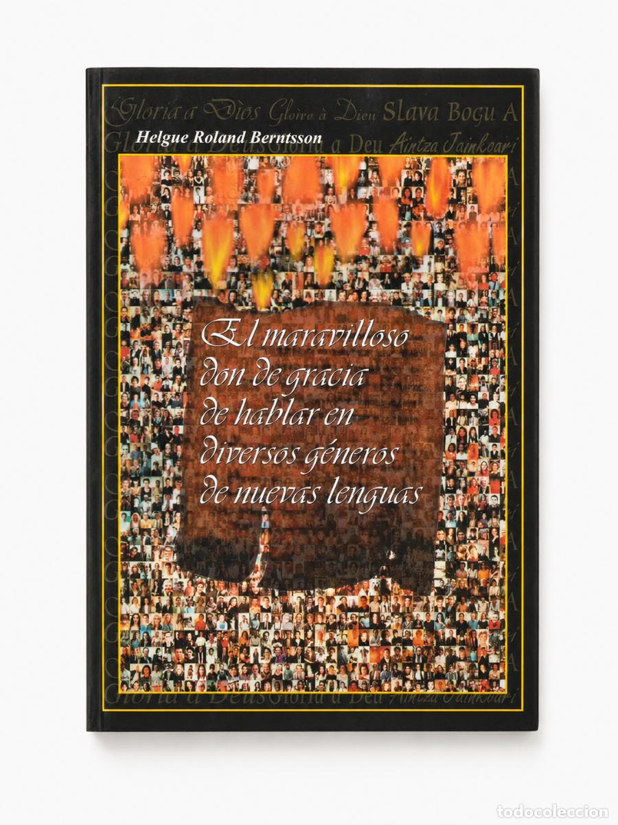 Libros de segunda mano: H. Roland Berntsson &ndash; El maravilloso don de gracia de hablar en diversos g&eacute;neros de nuevas lenguas