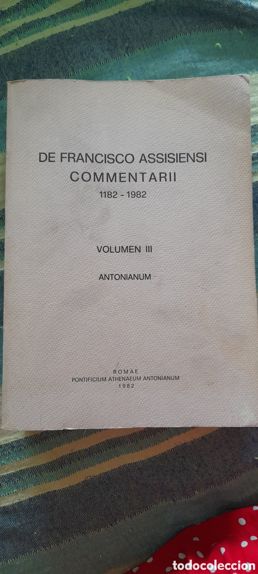 Libros de segunda mano: De Francisco Assisiensi comentarii. Vol lll. Antonianum