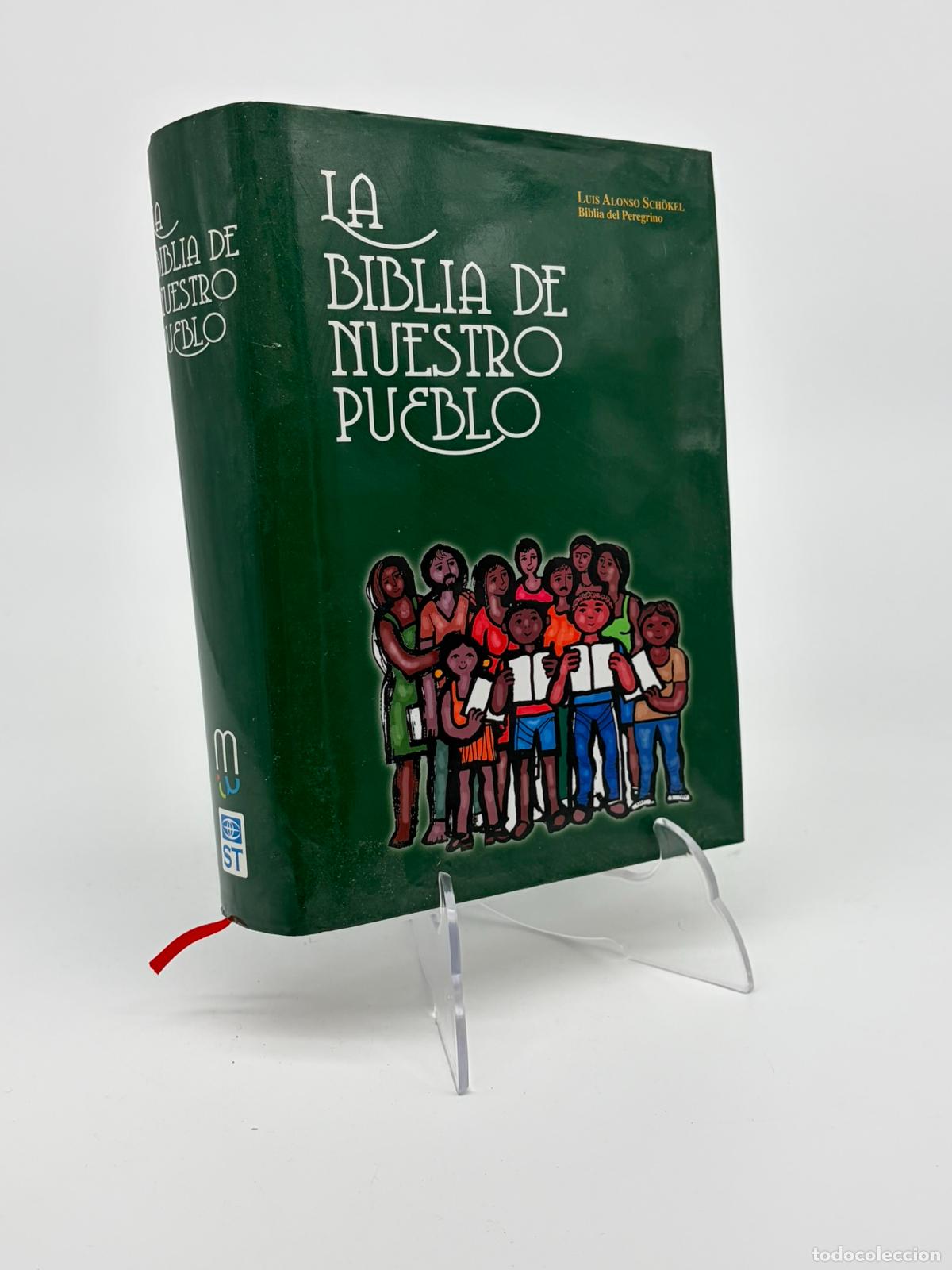 Libros de segunda mano: LA BIBLIA DE NUESTRO PUEBLO - LUIS ALONSO SCHOKEL / BIBLIA DEL PEREGRINO AMERICA LATINA