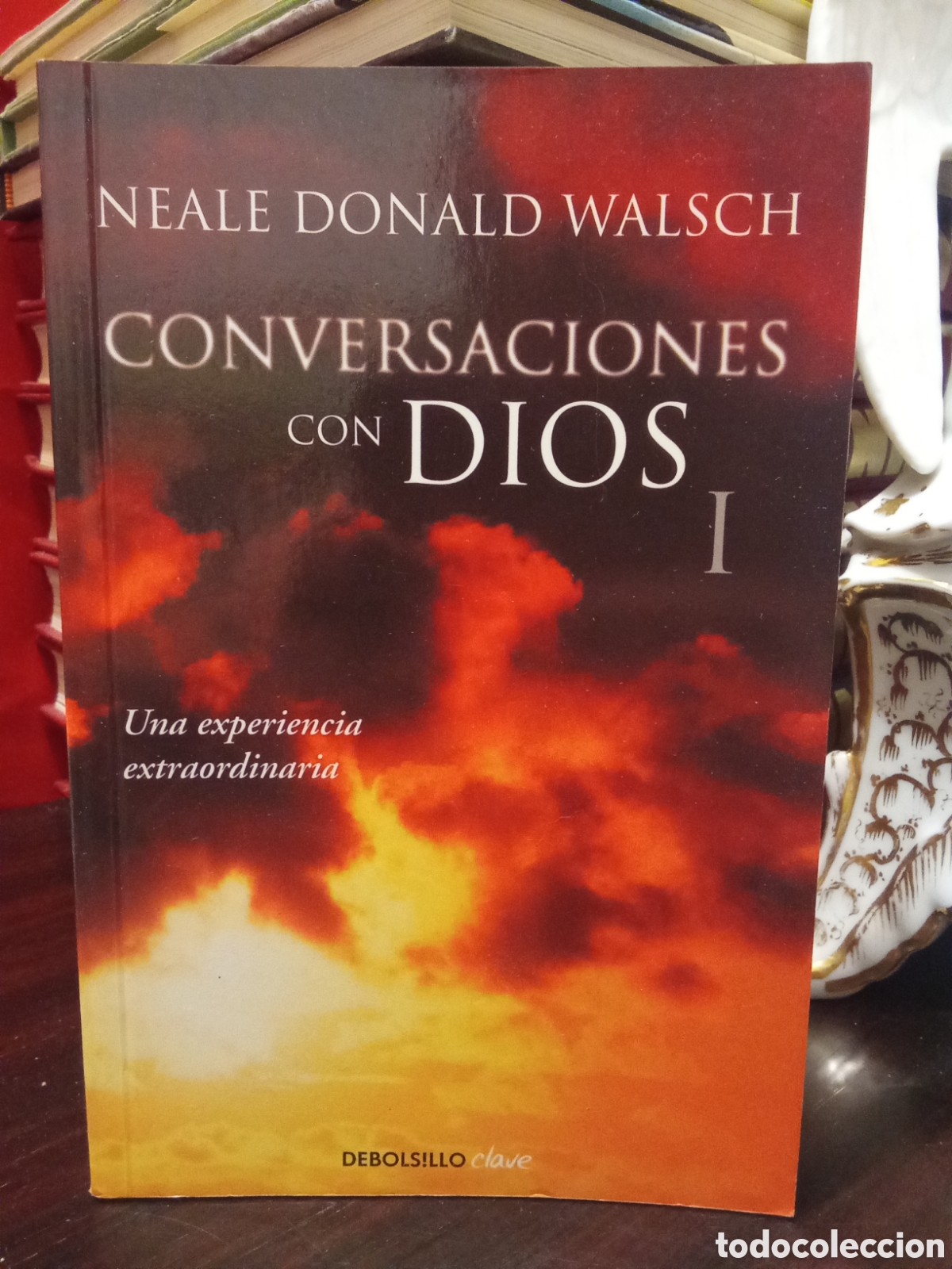 Libros de segunda mano: Conversaciones con Dios I - Neale Donald Walsch - Una experiencia extraordinaria