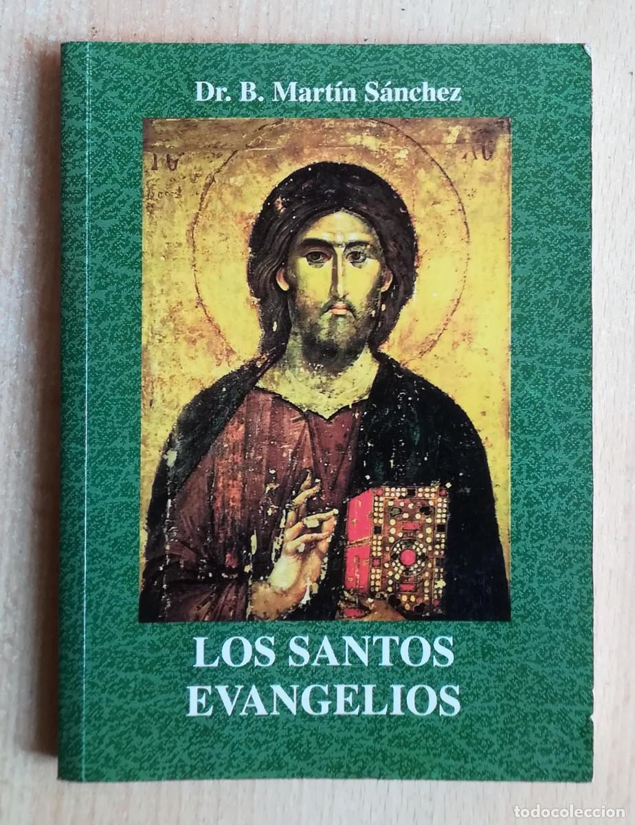 Libros de segunda mano: Los Santos Evangelios (Dr. Mart&iacute;n S&aacute;nchez) Apostolado Mariano.
