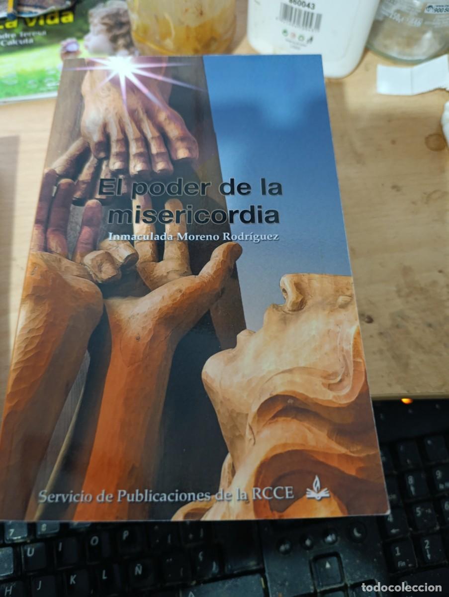 Libros de segunda mano: EL PODER DE LA MISERICORDIA. INMACULADA MORENO RODRIGUEZ. EST19B5