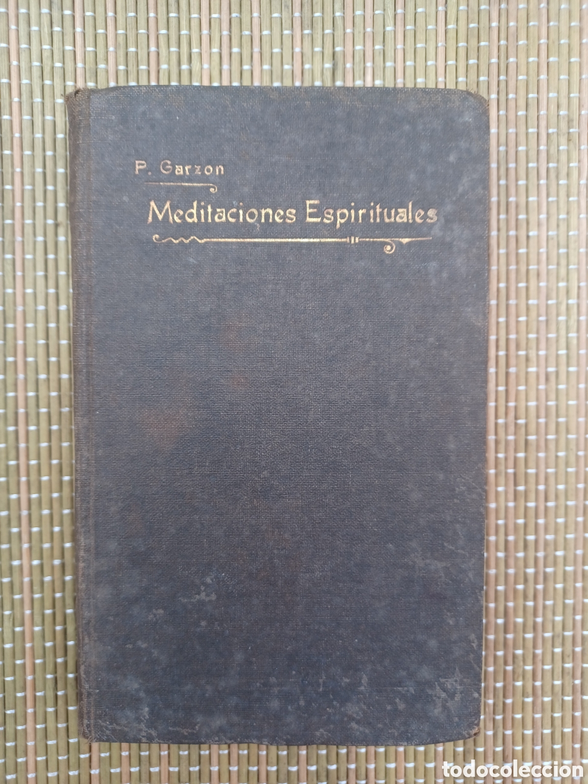Libros de segunda mano: MEDITACIONES ESPIRITUALES Tomo Primero - P. Francisco de Paula Garz&oacute;n