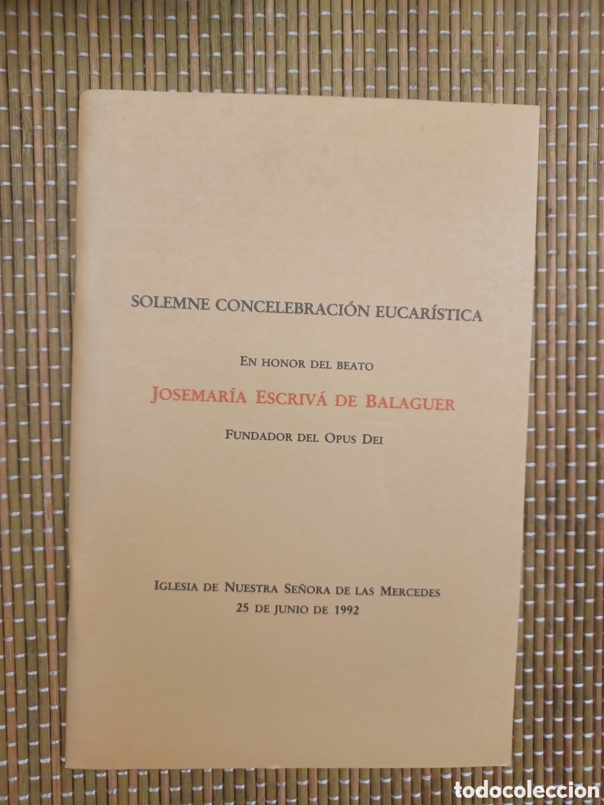 Libros de segunda mano: SOLEMNE CONCELEBRACI&Oacute;N EUCAR&Iacute;STICA EN HONOR DEL BEATO JOS&Eacute;MAR&Iacute;A ESCRIV&Aacute; DE BALAGUER