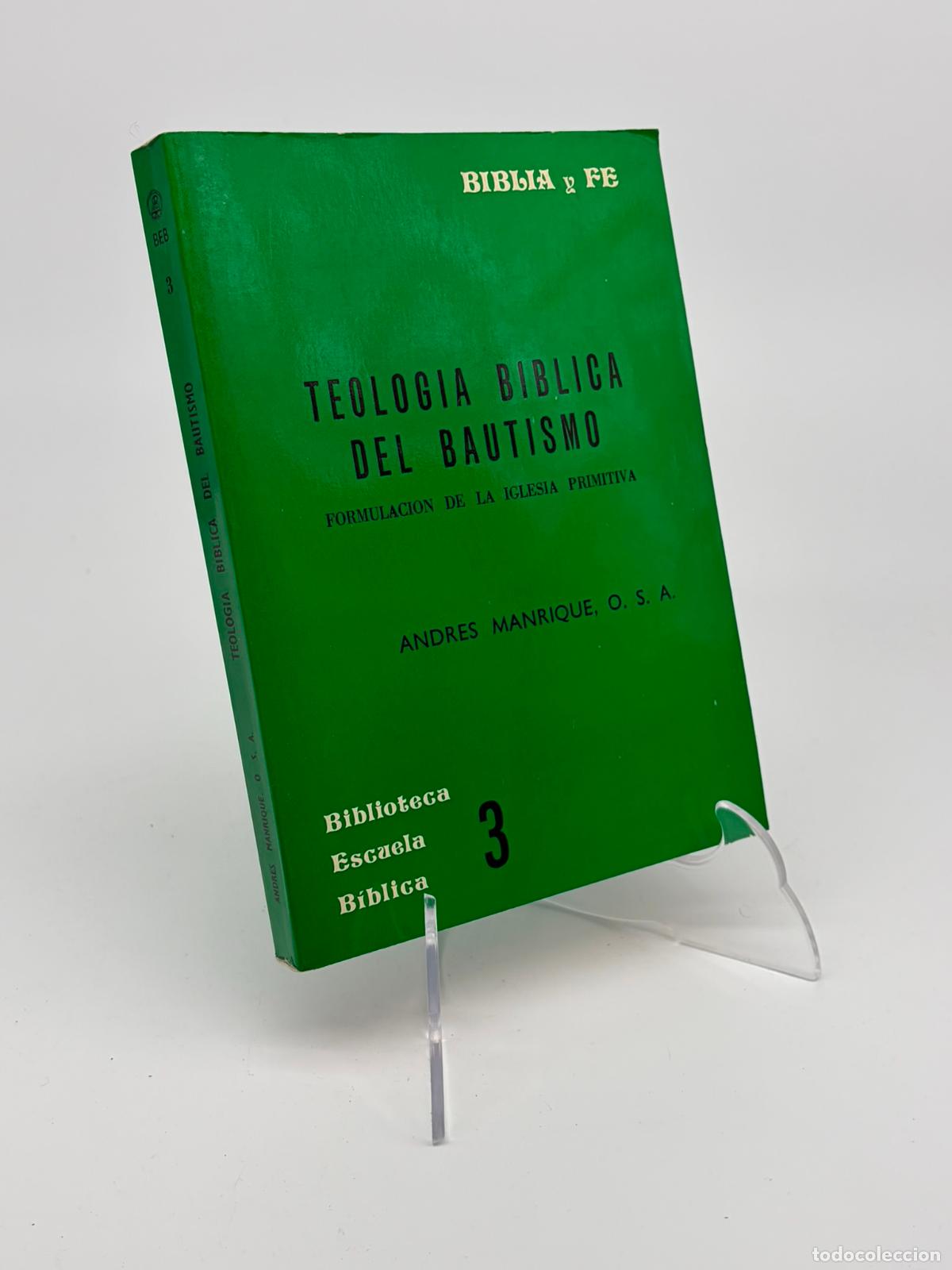 Libros de segunda mano: Teolog&iacute;a b&iacute;blica del bautismo - Manrique, Andr&eacute;s.