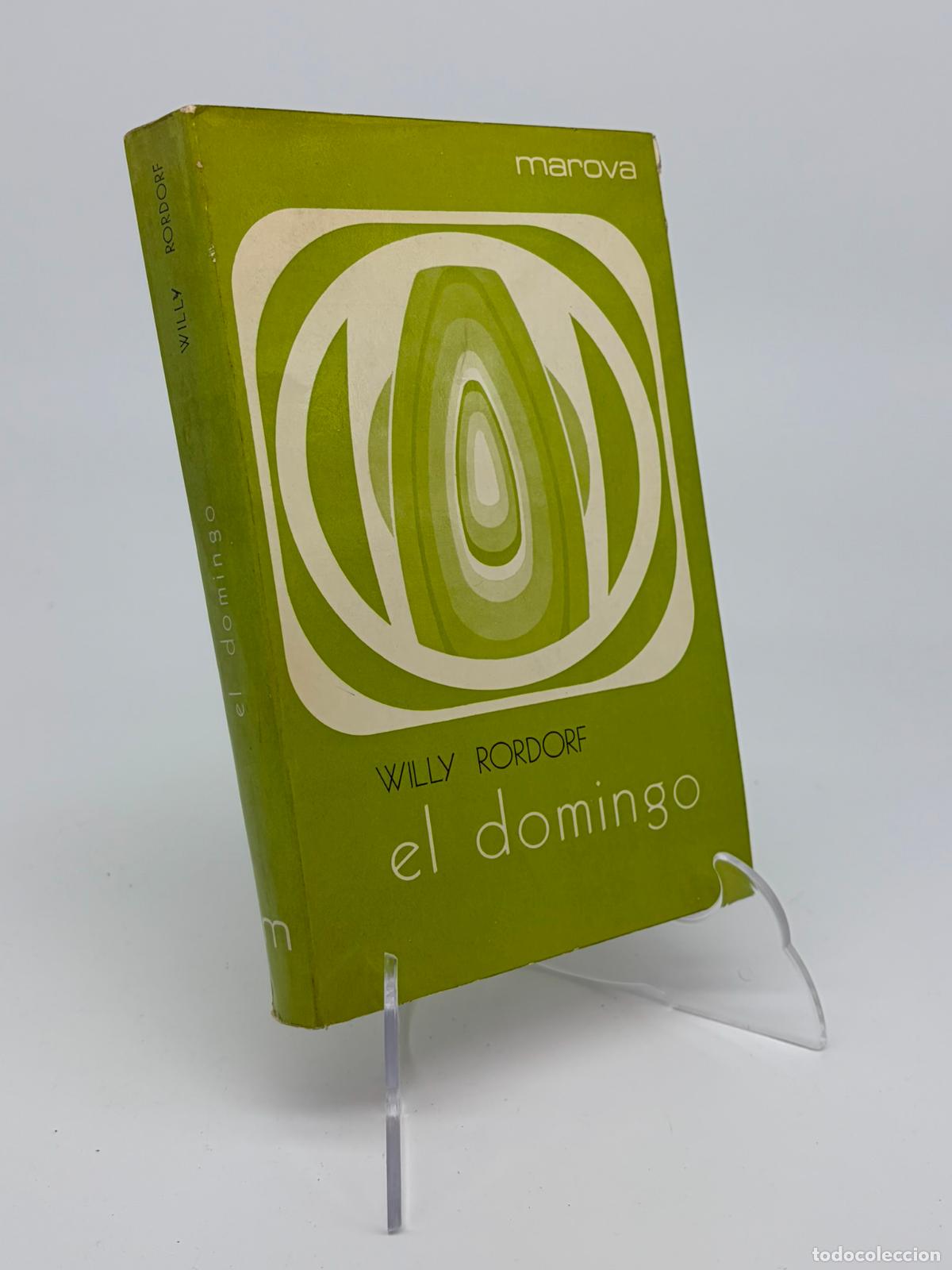 Libros de segunda mano: RODORF, Willy. El domingo: historia del d&iacute;a de descanso y de culto en los primeros siglos de la Igle
