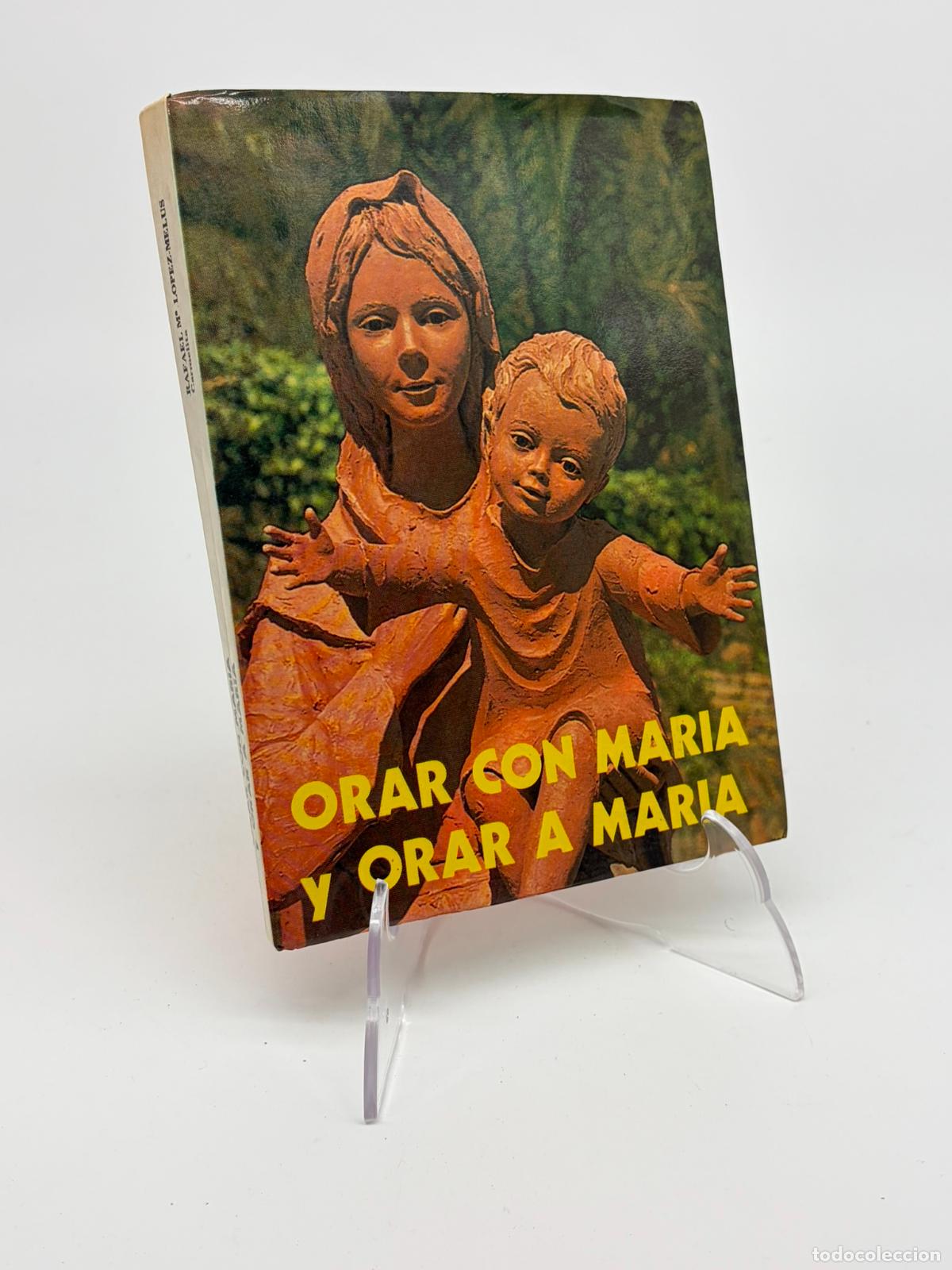 Gebrauchte B&uuml;cher: ORAR CON MARIA Y ORAR A MARIA