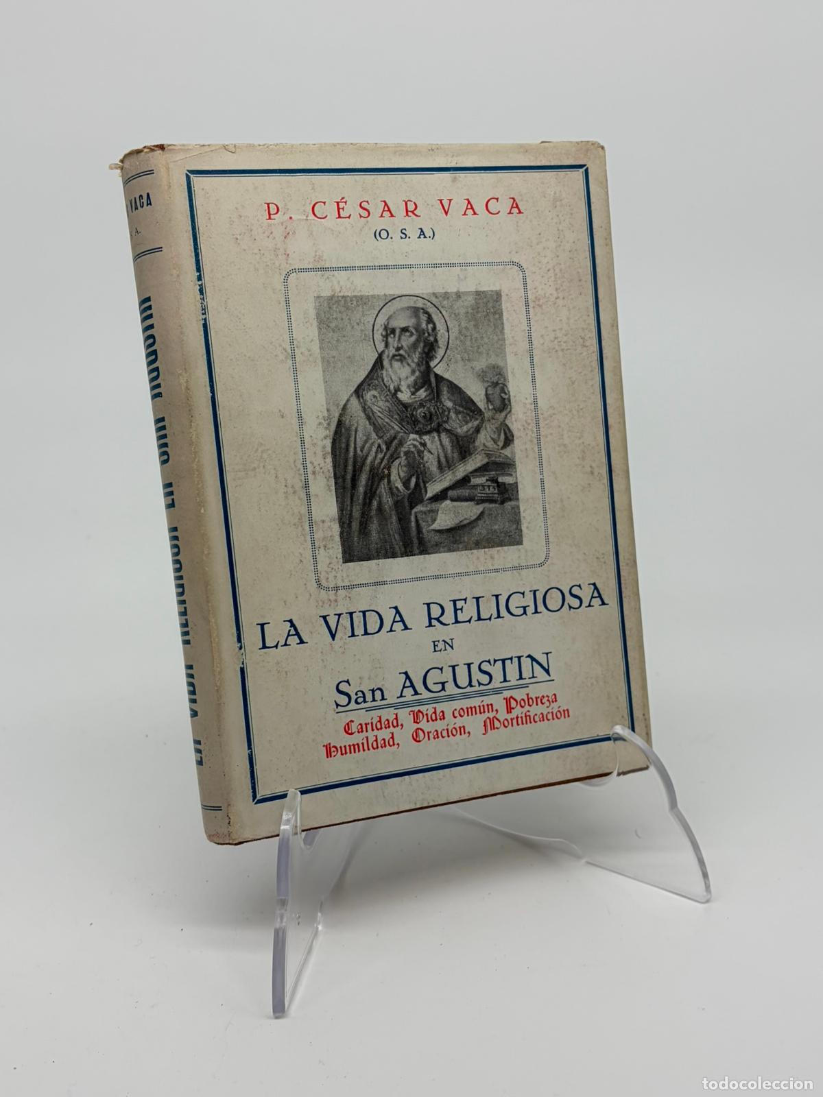 Libros de segunda mano: La vida religiosa en San Agust&iacute;n humildad oraci&oacute;n meditacion C&eacute;sar Vaca editorial Senen Mart&iacute;n &Aacute;vila