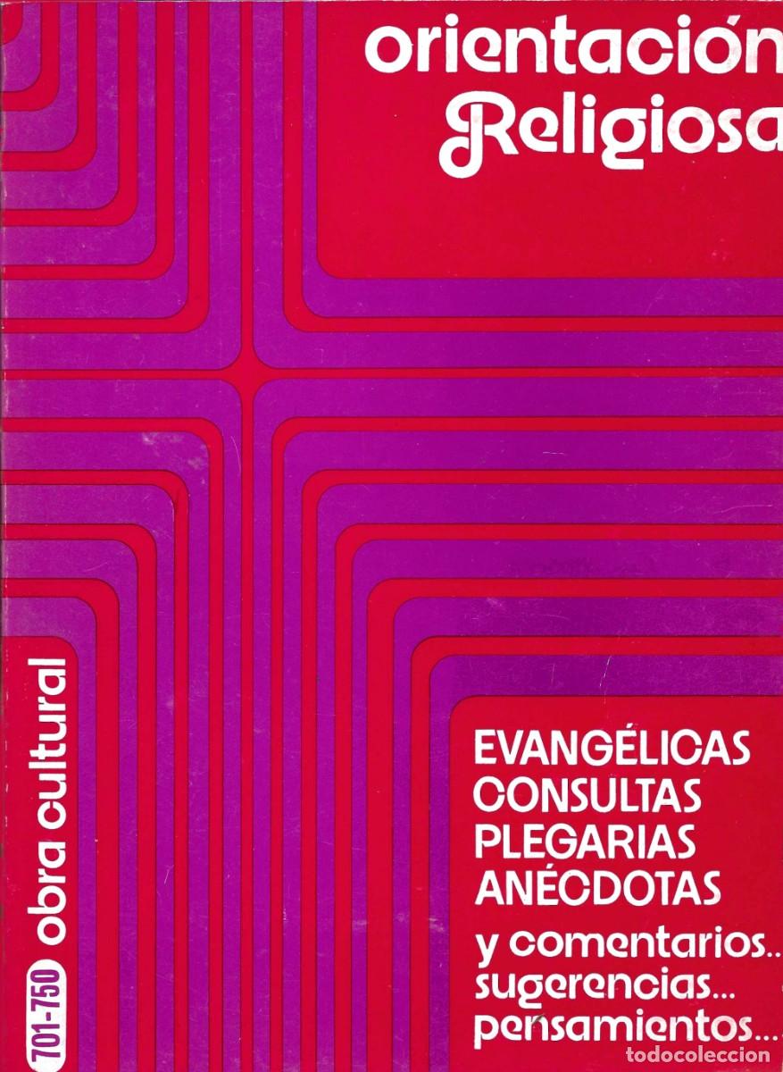 Libros de segunda mano: Religi&oacute;n. Orientaci&oacute;n Religiosa. N&uacute;meros 701 al 750.
