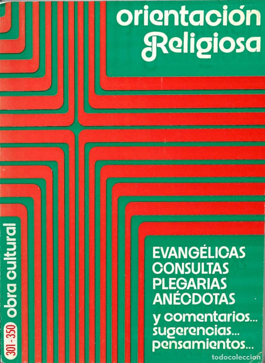 Libros de segunda mano: Religi&oacute;n. Orientaci&oacute;n Religiosa. N&uacute;meros 301 al 350.