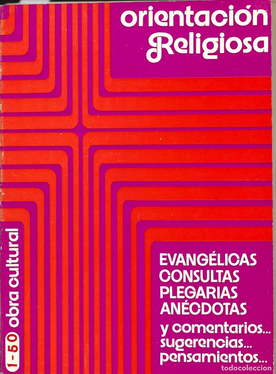 Libros de segunda mano: Religi&oacute;n. Orientaci&oacute;n Religiosa. N&uacute;meros 1 al 50.