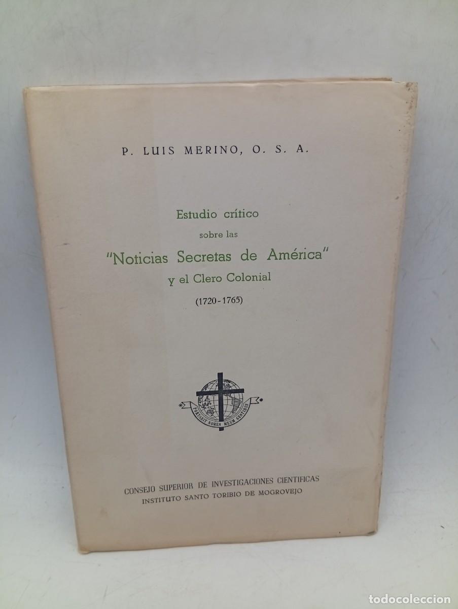 Libros de segunda mano: ESTUDIO CRITICO SOBRE LAS NOTICIAS SECRETAS DE AMERICA Y EL CLERO COLONIAL. P. LUIS MERINO. 1956.
