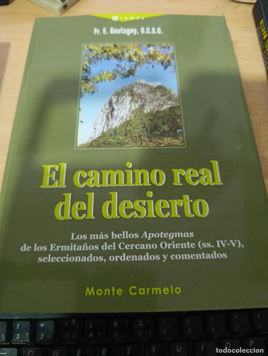Libros de segunda mano: EL CAMINO REAL DEL DESIERTO. FR. E. GOUTAGNY, O. C. S. O. C14L